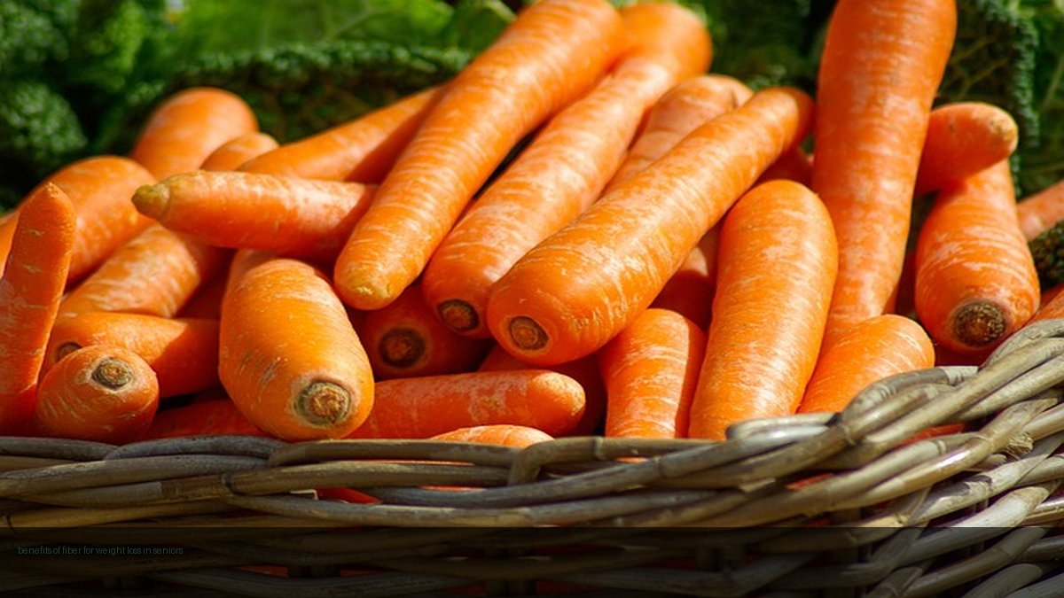 benefits of fiber for weight loss in seniors