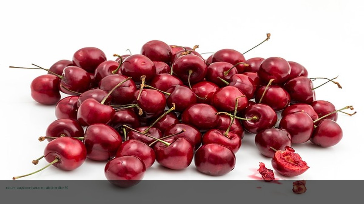 natural ways to enhance metabolism after 50